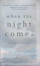 When the Night Comes by Favel Parrett